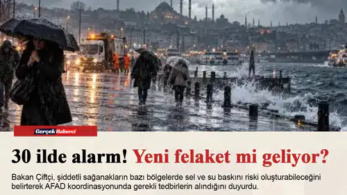 30 ilde alarm! Yeni felaket mi geliyor?