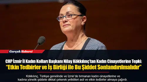 Kökkılınç’tan Kadın Cinayetlerine Tepki: “Etkin Tedbirler ve İş Birliği ile Bu Şiddet Sonlandırılmalıdır”