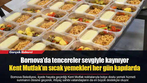 Bornova’da tencereler sevgiyle kaynıyor... Kent Mutfak’ın sıcak yemekleri her gün kapılarda