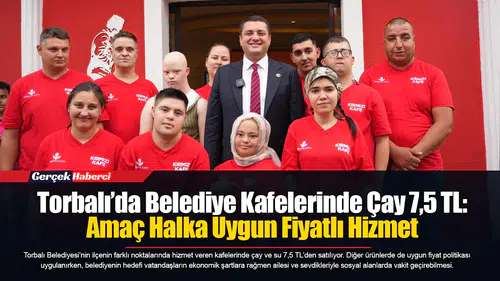 Torbalı’da Belediye Kafelerinde Çay 7,5 TL:  Amaç Halka Uygun Fiyatlı Hizmet