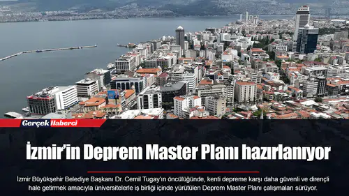İzmir’in Deprem Master Planı hazırlanıyor