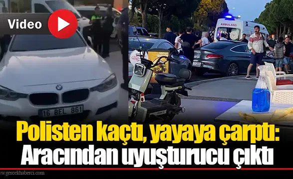 Polisten kaçtı, yayaya çarptı: Aracından uyuşturucu çıktı