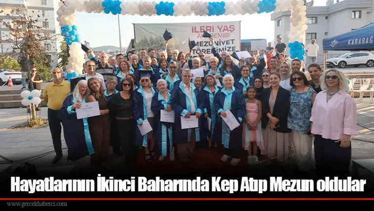 Hayatlarının İkinci Baharında Kep Atıp Mezun oldular