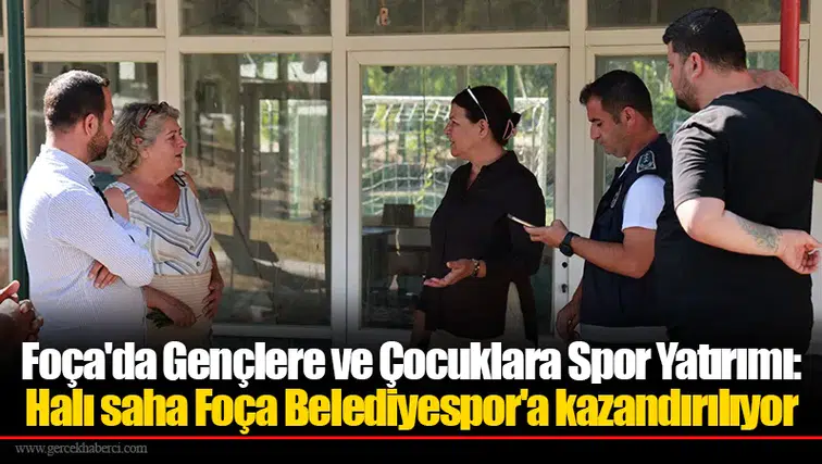 Foça'da Gençlere ve Çocuklara Spor Yatırımı: Halı saha Foça Belediyespor'a kazandırılıyor