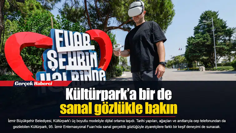 Kültürpark’a bir de sanal gözlükle bakın