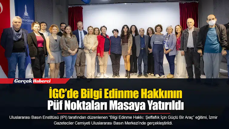 İGC’de Bilgi Edinme Hakkının Püf Noktaları Masaya Yatırıldı