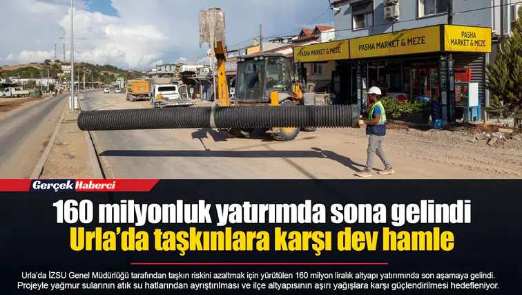 160 milyonluk yatırımda sona gelindi... Urla’da taşkınlara karşı dev hamle
