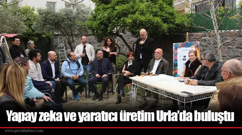 Yapay zeka ve yaratıcı üretim Urla’da buluştu