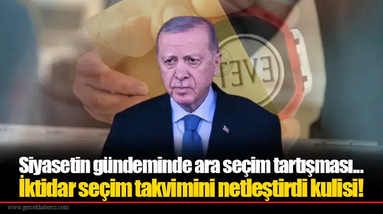 Siyasetin gündeminde ara seçim tartışması... İktidar seçim takvimini netleştirdi kulisi!