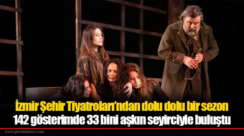 İzmir Şehir Tiyatroları’ndan dolu dolu bir sezon