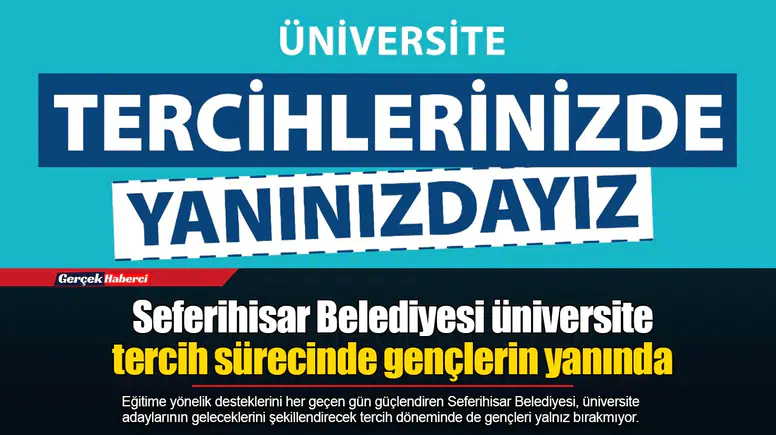Seferihisar Belediyesi üniversite tercih sürecinde gençlerin yanında