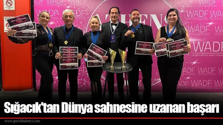 Sığacık'tan Dünya sahnesine uzanan başarı