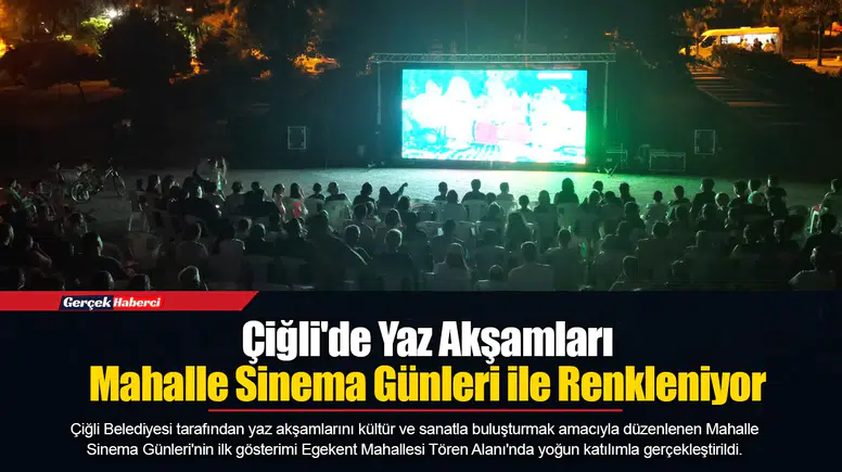 Çiğli'de Yaz Akşamları Mahalle Sinema Günleri ile Renkleniyor