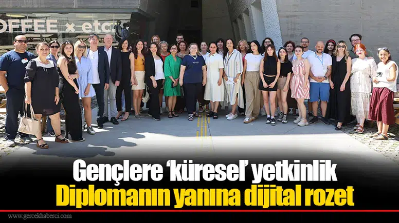 Gençlere ‘küresel’ yetkinlik:  Diplomanın yanına dijital rozet