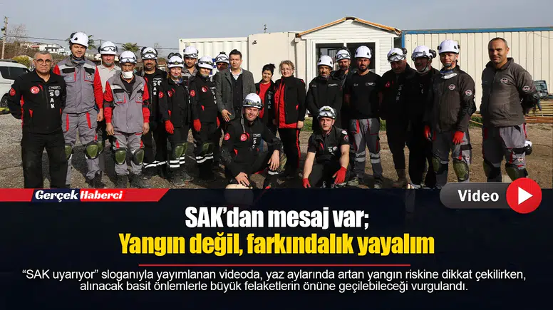 SAK’dan mesaj var; Yangın değil, farkındalık yayalım