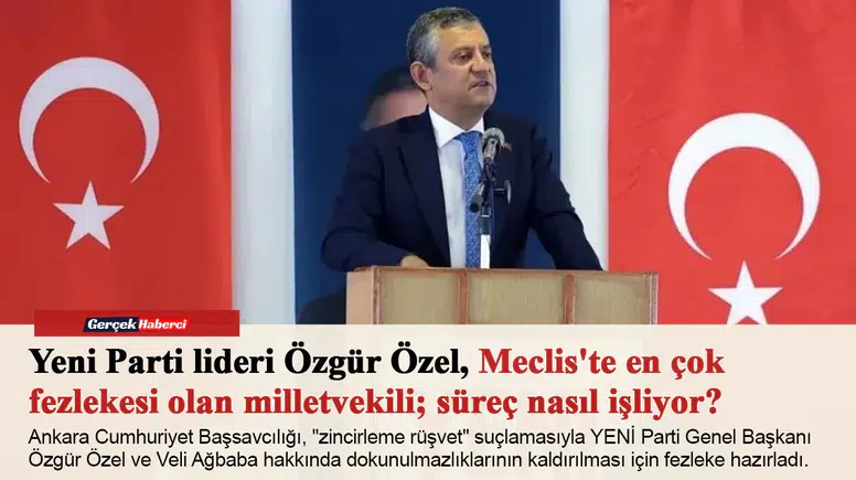 Yeni Parti lideri Özgür Özel, Meclis'te en çok fezlekesi olan milletvekili; süreç nasıl işliyor?