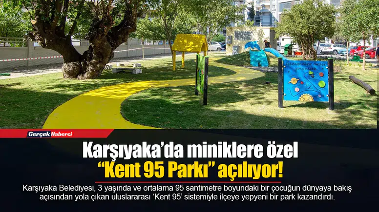 Karşıyaka’da miniklere özel “Kent 95 Parkı” açılıyor!