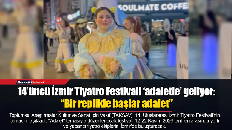 14’üncü İzmir Tiyatro Festivali ‘adaletle’ geliyor: “Bir replikle başlar adalet”