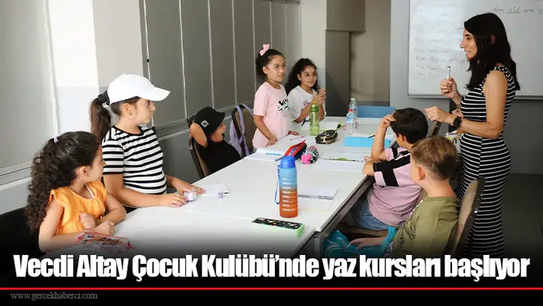 Vecdi Altay Çocuk Kulübü’nde yaz kursları başlıyor