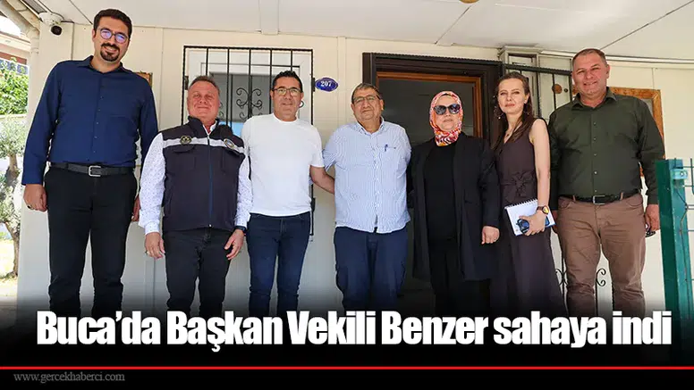 Buca’da Başkan Vekili Benzer sahaya indi