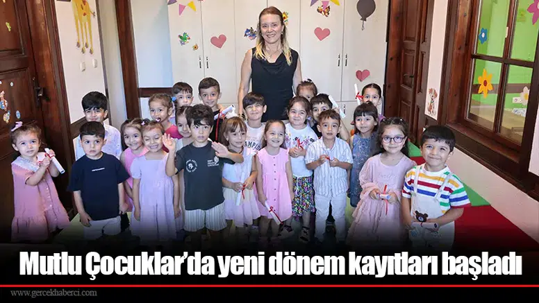 Mutlu Çocuklar’da yeni dönem kayıtları başladı