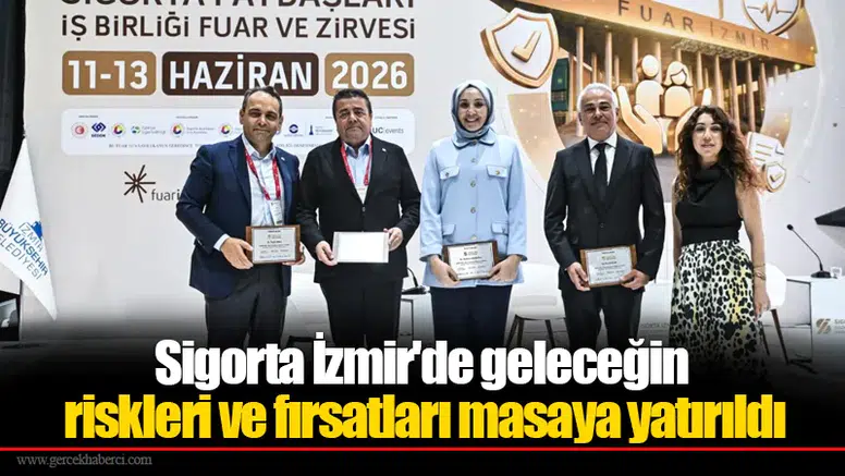 Sigorta İzmir'de geleceğin riskleri ve fırsatları masaya yatırıldı
