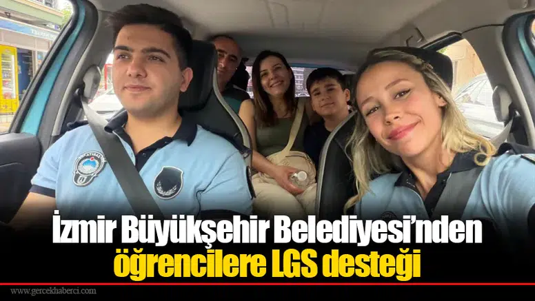 İzmir Büyükşehir Belediyesi’nden öğrencilere LGS desteği
