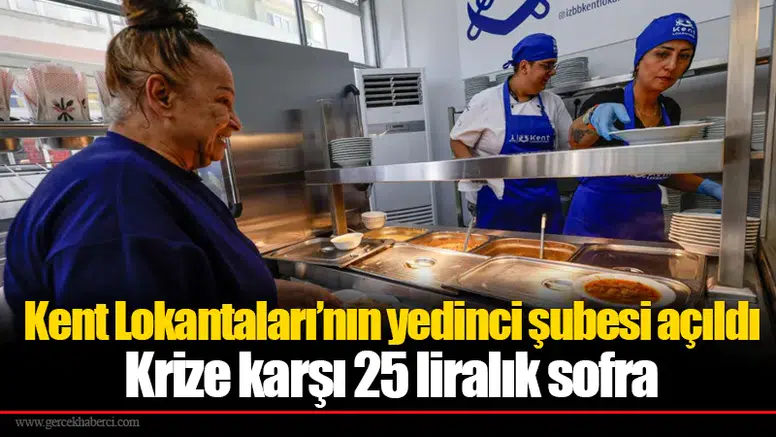 Kent Lokantaları’nın yedinci şubesi açıldı: Krize karşı 25 liralık sofra