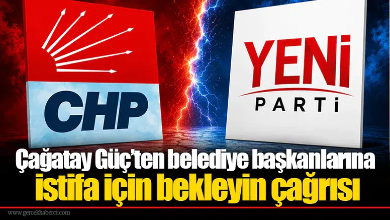 Çağatay Güç’ten belediye başkanlarına istifa için bekleyin çağrısı