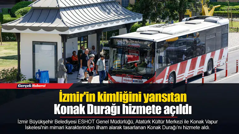 İzmir'in kimliğini yansıtan Konak Durağı hizmete açıldı