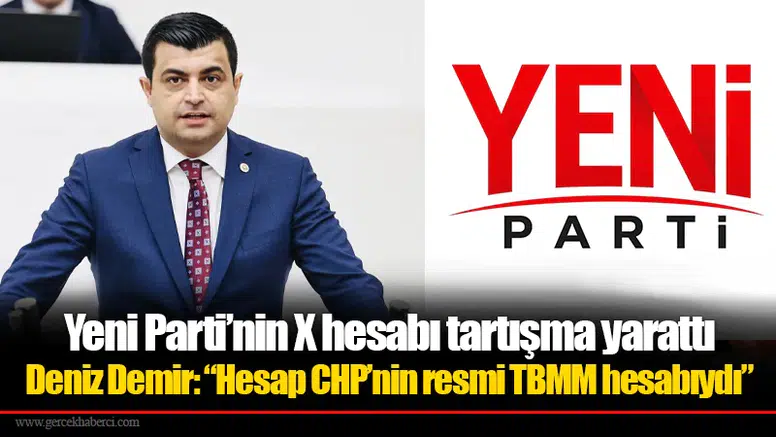 Yeni Parti’nin X hesabı tartışma yarattı