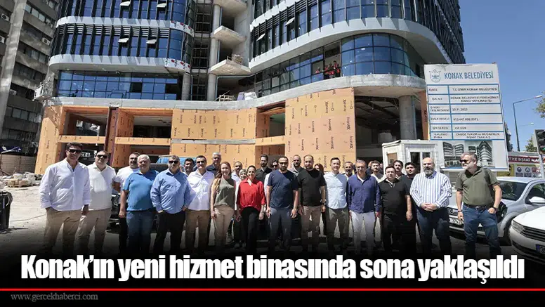 Konak’ın yeni hizmet binasında sona yaklaşıldı