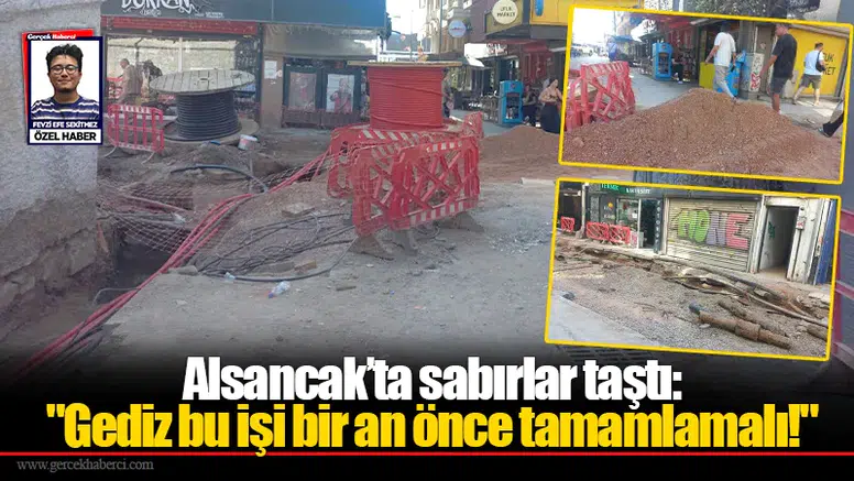 Alsancak’ta sabırlar taştı: "Gediz bu işi bir an önce tamamlamalı!"