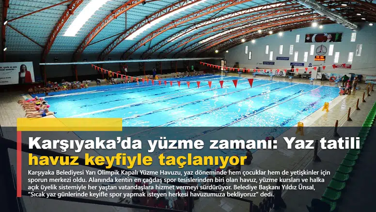 Karşıyaka’da yüzme zamanı: Yaz tatili havuz keyfiyle taçlanıyor