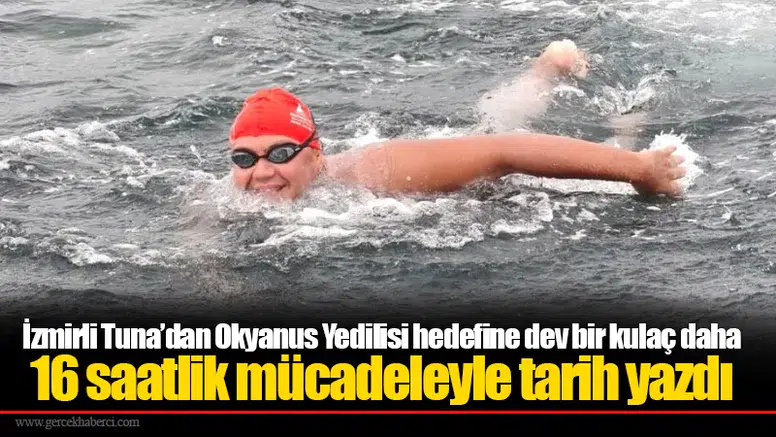 İzmirli Tuna’dan Okyanus Yedilisi hedefine dev bir kulaç daha