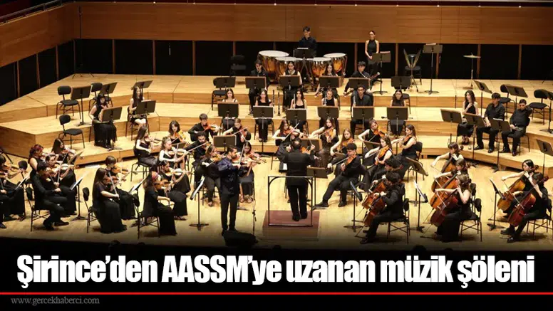 Şirince’den AASSM’ye uzanan müzik şöleni