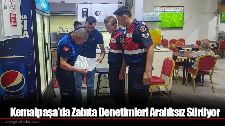 Kemalpaşa'da Zabıta Denetimleri Aralıksız Sürüyor