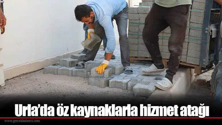 Urla’da öz kaynaklarla hizmet atağı
