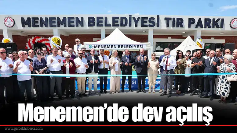 Menemen’de dev açılış
