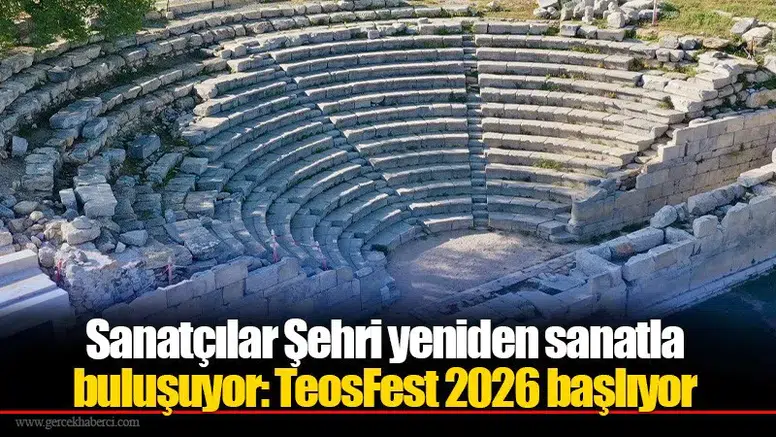 Sanatçılar Şehri yeniden sanatla buluşuyor :TeosFest 2026 başlıyor
