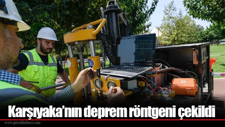 Karşıyaka’nın deprem röntgeni çekildi