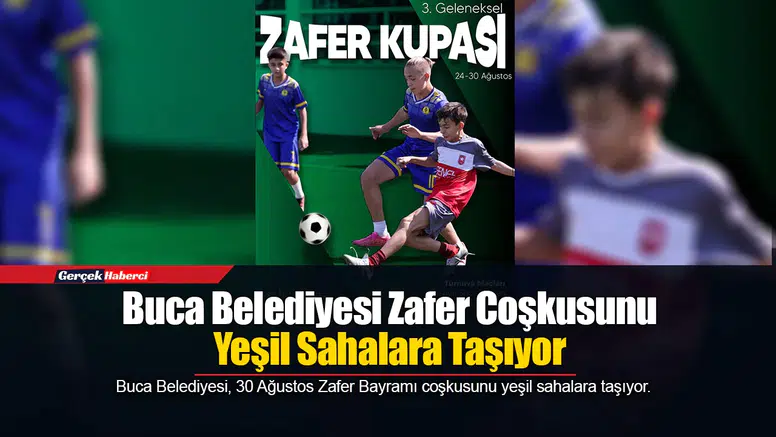 Buca Belediyesi Zafer Coşkusunu Yeşil Sahalara Taşıyor