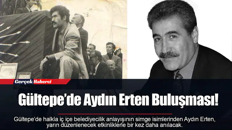 Gültepe’de Aydın Erten Buluşması!