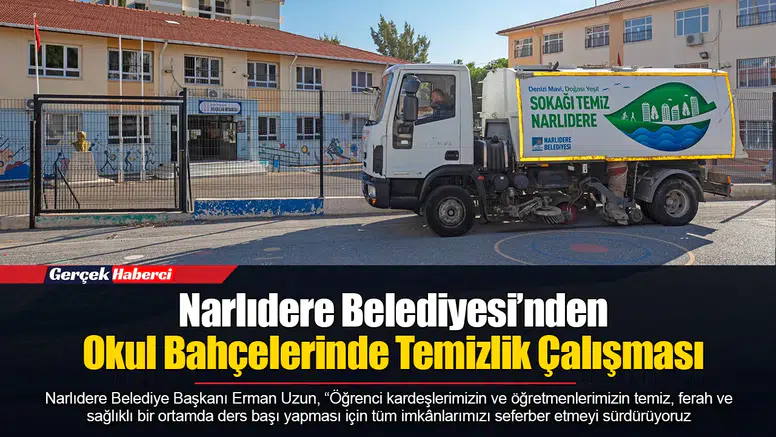 Narlıdere Belediyesi’nden Okul Bahçelerinde Temizlik Çalışması