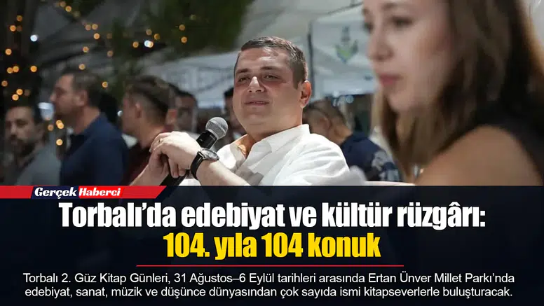 Torbalı’da edebiyat ve kültür rüzgârı: 104. yıla 104 konuk