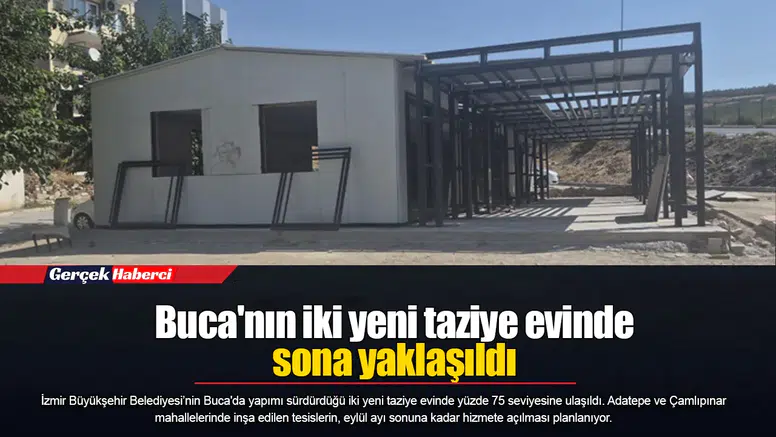 Buca'nın iki yeni taziye evinde sona yaklaşıldı