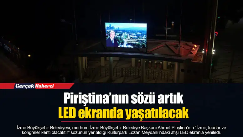 Piriştina’nın sözü artık LED ekranda yaşatılacak