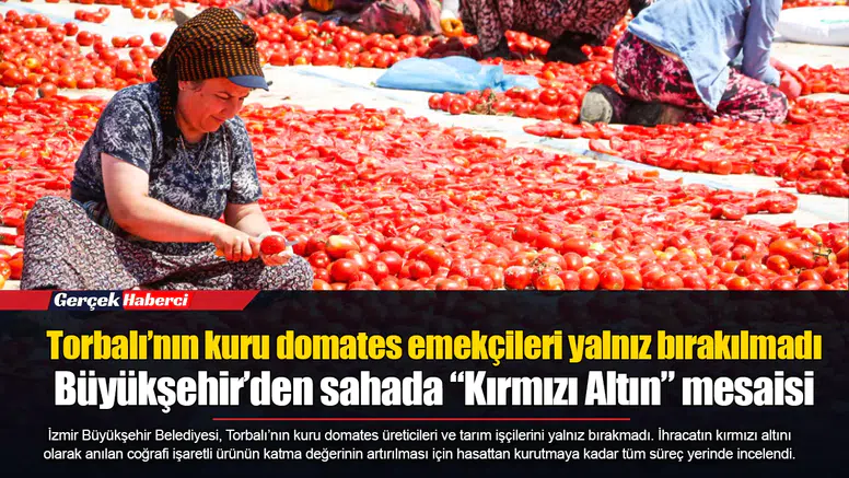 Torbalı’nın kuru domates emekçileri yalnız bırakılmadı