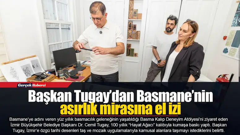 Başkan Tugay’dan Basmane’nin asırlık mirasına el izi