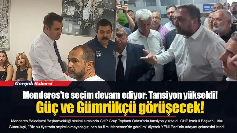 Menderes'te seçim devam ediyor: Tansiyon yükseldi!  Güç vE Gümrükçü görüşecek!